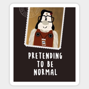 Pretending to be normal - mary and max Sticker